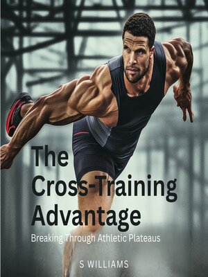 cover image of The Cross-Training Advantage